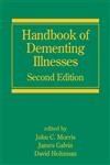 Handbook Of Dementing Illnesses (Neurological Disease And Therapy),Used