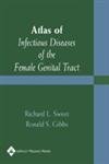 Atlas Of Infectious Diseases Of The Female Genital Tract,Used