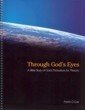 Through God's Eyes: A Bible Study of God's Motivations for Missions,New
