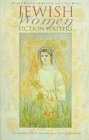 Jewish Women Fiction Writers (Women Writers of English & Their Works),Used