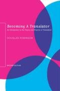 Becoming a Translator: An Introduction to the Theory and Practice of Translation,Used