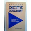 Executive Development: A Strategy for Corporate Competitiveness,Used