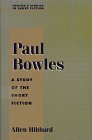 Paul Bowles: A Study In Short Fiction (Studies In Short Fiction Series),Used