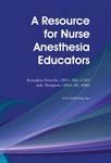 Resource For Nurse Anesthesia Educators,New