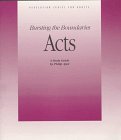 Acts: Bursting the Boundaries : A Study Guide (Revelation Series for Adults),Used