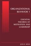 Organizational Behavior 1: Essential Theories of Motivation and Leadership,Used