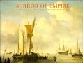 Mirror of Empire: Dutch Marine Art of the Seventeenth Century,Used