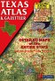 Texas Atlas and Gazetteer: Detailed Maps of the Entire State (Texas Atlas & Gazetteer),New