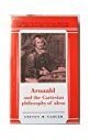 Arnauld and the Cartesian Philosophy of Ideas (Studies in Intellectual History and the History of Philosophy),Used