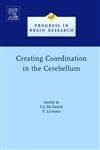 Creating Coordination in the Cerebellum (Volume 148) (Progress in Brain Research, Volume 148),Used