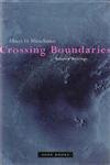 Crossing Boundaries: Selected Writings,Used