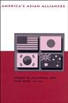 America's Asian Alliances (BCSIA Studies in International Security),Used