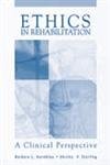 Ethics in Rehabilitation: A Clinical Perspective,Used