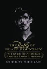 The Battle Of Blair Mountain: The Story Of America'S Largest Labor Uprising