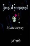 Creamed At Commencement: A Graduation Mystery,Used
