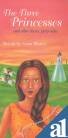 The Three Princesses and Other Classic FairyTales (Sister Stories),Used
