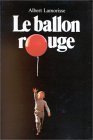 Le Ballon Rouge: The Red Balloon (French Edition),Used