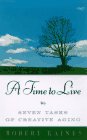A Time to Live: Seven Tasks of Creative Aging,Used