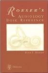 Roeser's Audiology Desk Reference,New