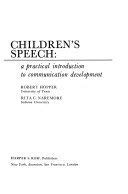 Childrens Speech: A Practical Introduction To Communication Development-used