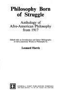Philosophy born of struggle: Anthology of AfroAmerican philosophy from 1917,Used