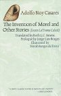 The Invention of Morel and Other Stories, from LA Trama Celeste (Texas Pan American Series),New