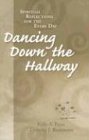 Dancing Down the Hallway,New