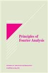 Principles Of Fourier Analysis (Textbooks In Mathematics),Used