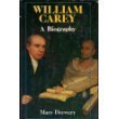 William Carey: A Biography,Used