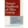 Tenant's Handbook of Office Leasing: How to Plan, Negotiate, and Enforce the Most Favorable Lease Transaction Possible,Used