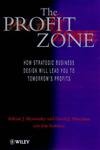 Profit Zone: How Strategic Business Design Will Lead You to Tomorrow's,Used