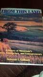From This Land: A History of Minnesota's Empires, Enterprises, and Entrepreneurs,Used