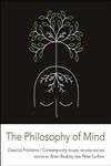 The Philosophy Of Mind: Classical Problems/ Contemporary Issues (A Bradford Book),New