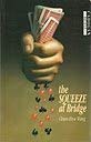 The Squeeze at Bridge (Cadogan Bridge Series),Used