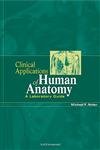 Clinical Applications of Human Anatomy: A Laboratory Guide,Used