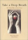 Take a Deep Breath: The Haiku Way to Inner Peace,Used