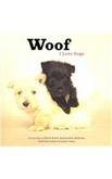 Woof: I Love Dogs Hc
