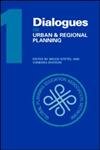 Dialogues in Urban and Regional Planning: Volume 1: PRIZE PAPERS FROM THE WORLD'S PLANNING SCHOOL ASSOCIATIONS,Used