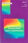 Dynamics and Structure of the LiquidLiquid Interface: Faraday Discussions No 129 (Faraday Discussions, Volume 129),Used