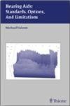 Hearing Aids: Standards, Options, and Limitations.,Used