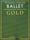 Ballet Gold  The Essential Collection: The Gold Series,Used