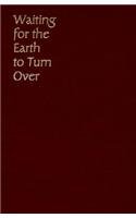 Waiting for the Earth to Turn over: Identity and the LateTwentiethCentury American West,Used
