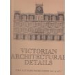 Victorian Architectural Details: Two Pattern Books (Athenaeum Library Of Nineteenth Century America)