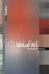 Virtual Art: From Illusion to Immersion (Leonardo Books),Used