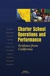 Charter School Operations And Performance: Evidence From California,New