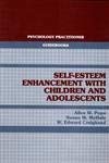 Selfesteem enhancement with children and adolescents (Psychology practitioner guidebooks),Used
