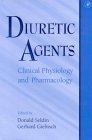 Diuretic Agents: Clinical Physiology and Pharmacology,Used