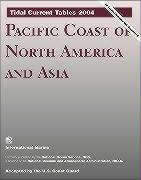 Tidal Current Tables 2004 : Pacific Coast of North America and Asia,Used