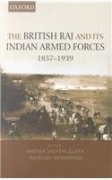 The British Raj And Its Indian Armed Forces, 18571939