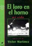 El loro en el horno, mi vida,New